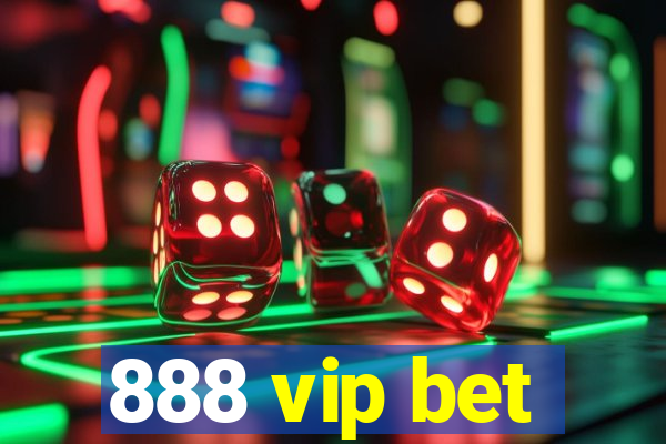 888 vip bet